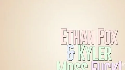Kyler Moss & Ethan Fox
