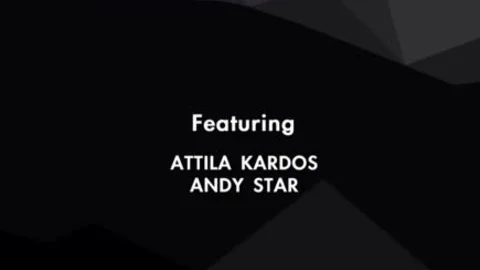 Attila Kardos And Andy Star